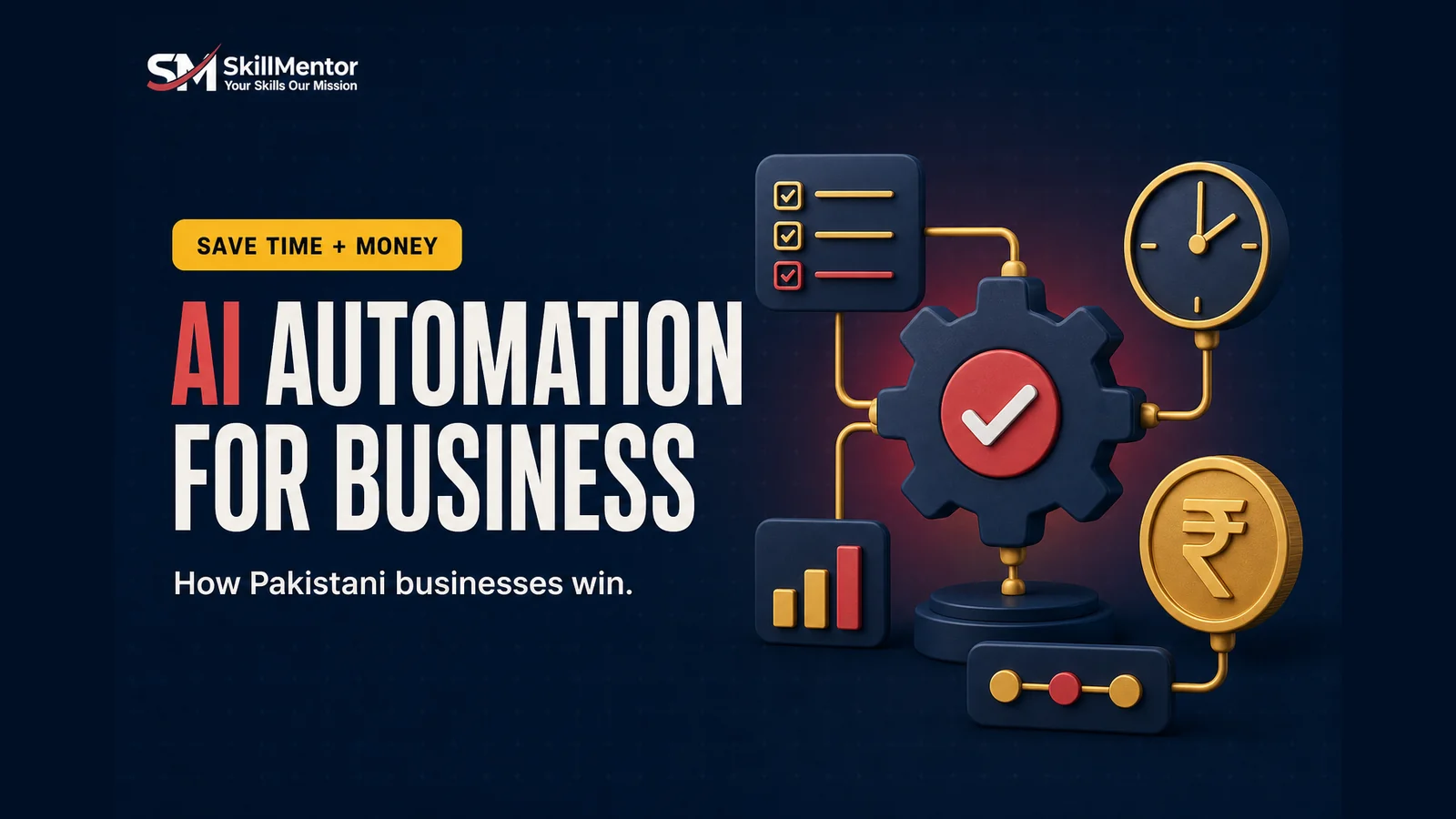 AI Automation in Pakistan 2026: How Businesses Are Saving Time & Money