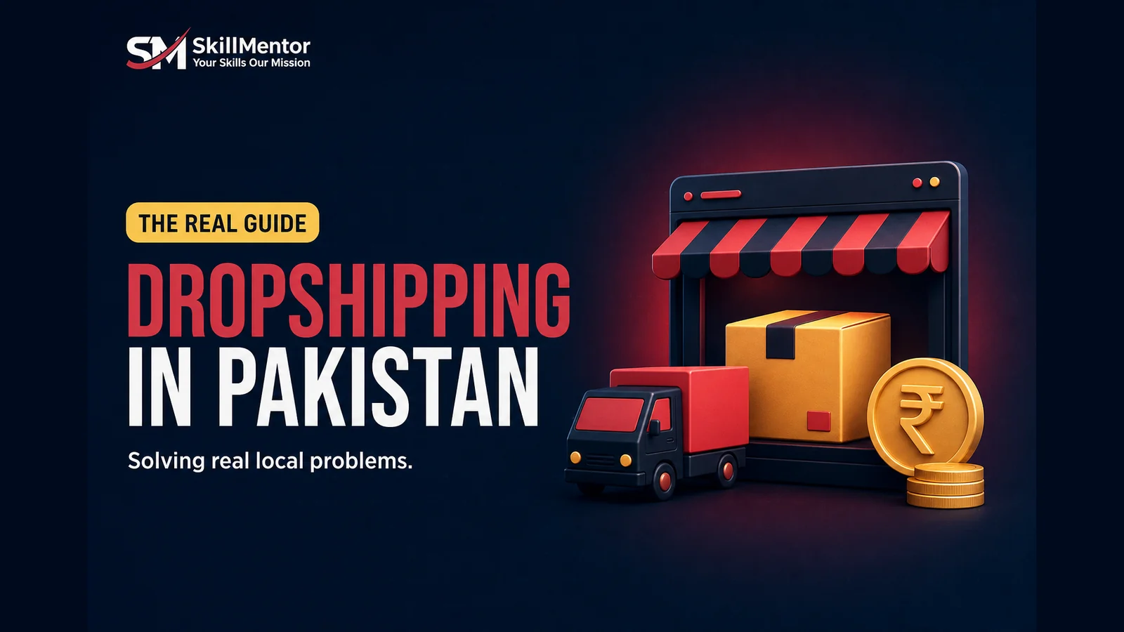 Drop Shipping in Pakistan: The Only Guide That Solves Real Pakistani Problems