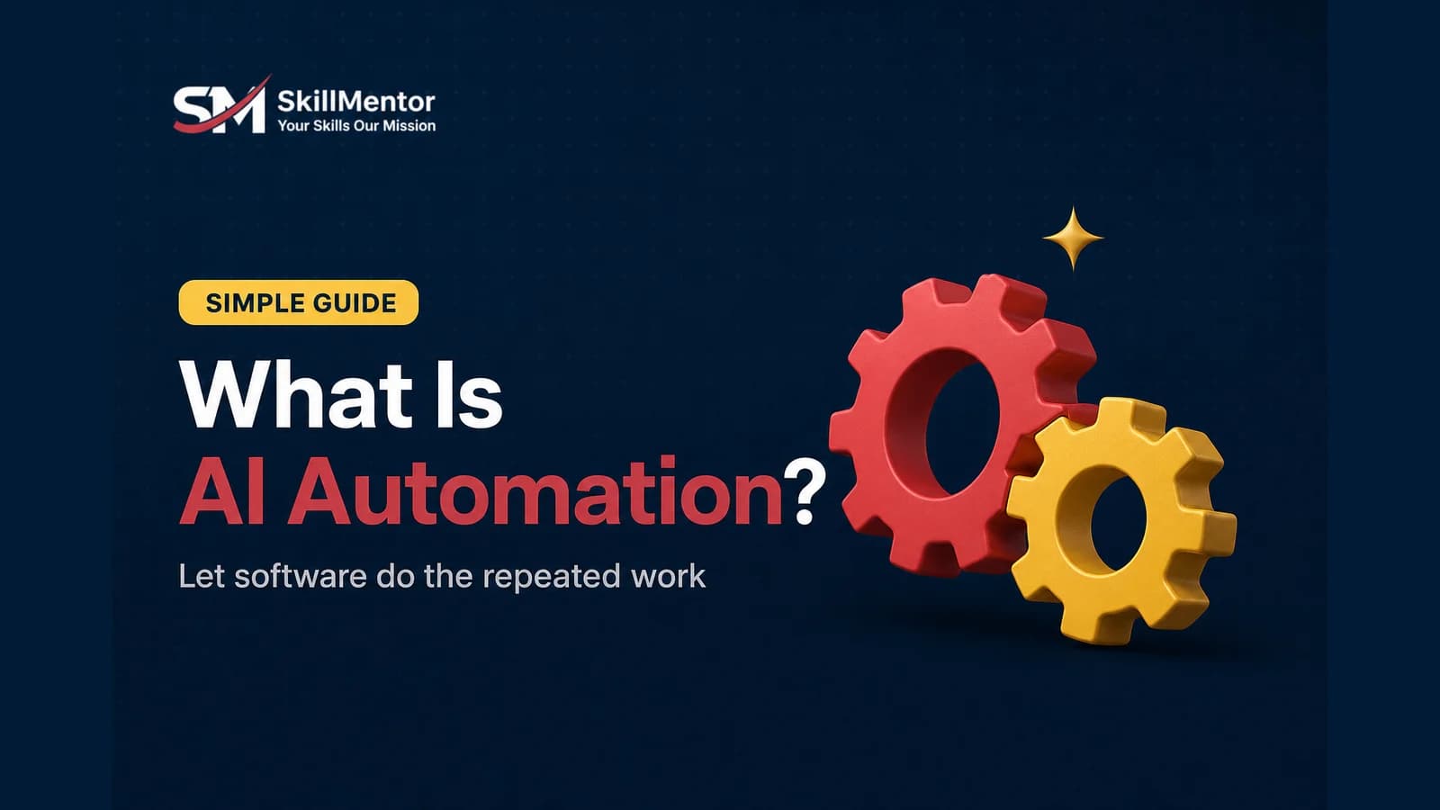 What Is AI Automation? Simple Guide (2026)